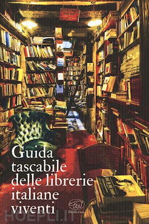 aa.vv. - guida tascabile delle librerie italiane viventi