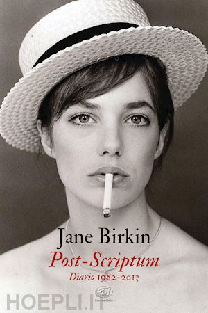 birkin jane - post-scriptum. diario 1982-2013