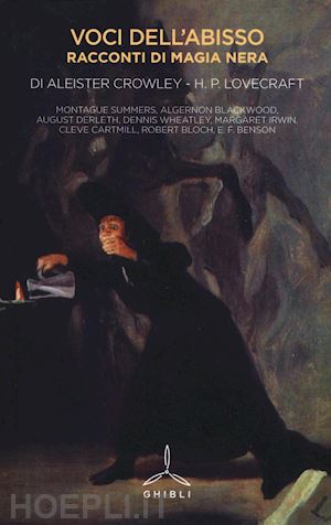 lovecraft howard p.; crowley aleister - voci dell'abisso