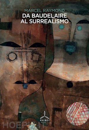 raymond marcel - da baudelaire al surrealismo