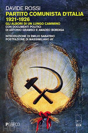 rossi davide - partito comunista d'italia 1921-1926