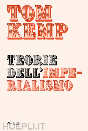 kemp tom - teorie dell'imperialismo