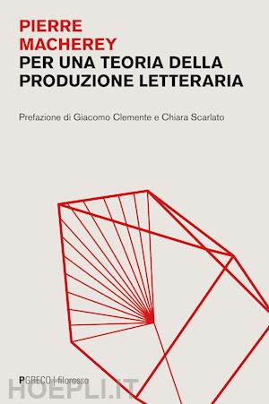 macherey pierre - per una teoria della produzione letteraria