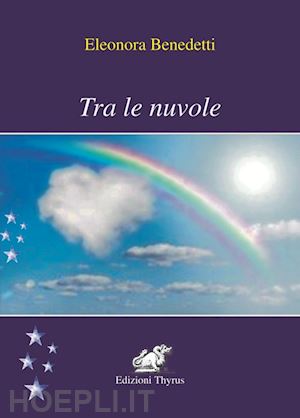 benedetti eleonora - tra le nuvole