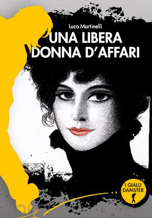 martinelli luca - una libera donna d'affari