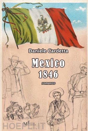 cardetta daniele - mexico 1846