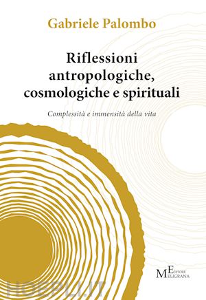 palombo gabriele - riflessioni antropologiche cosmologiche e spirituali