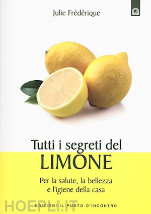 frederique julie - tutti i segreti del limone