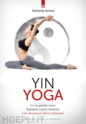 arend stefanie - yin yoga