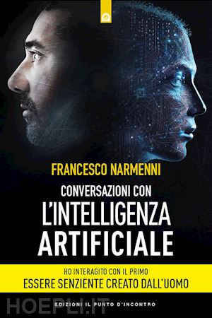 narmenni francesco - conversazioni con l'intelligenza artificiale