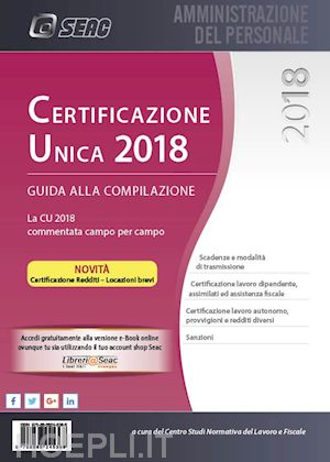 centro studi normativa del lavoro (curatore) - certificazione unica - 2018
