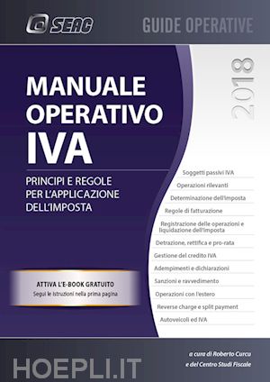 curcu roberto r. (curatore); centro studi fiscale (curatore) - manuale operativo iva - 2018