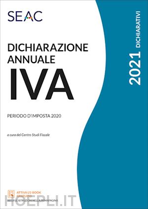 centro studi fiscale (curatore) - dichiarazione annuale iva - 2021