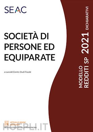 centro studi fiscali seac (curatore) - modello redditi sp - 2021 - societa' di persone ed equiparate