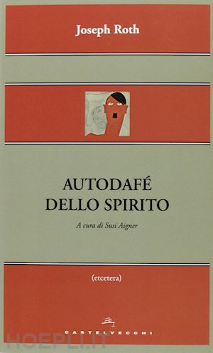 roth joseph - autodafe' dello spirito