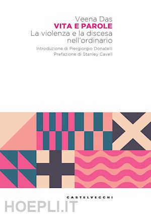 das veena - vita e parole. la violenza e la discesa nell'ordinario