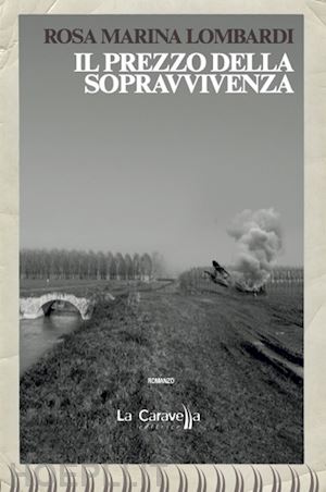 lombardi rosa marina - il prezzo della sopravvivenza