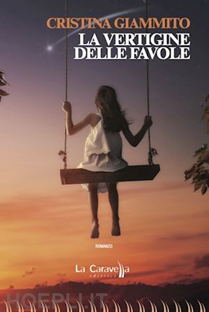 giammito cristina - la vertigine delle favole