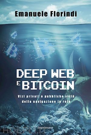 florindi emanuele - deep web e bitcoin
