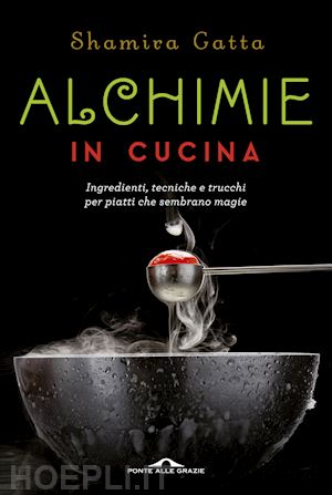 gatta shamira - alchimie in cucina.