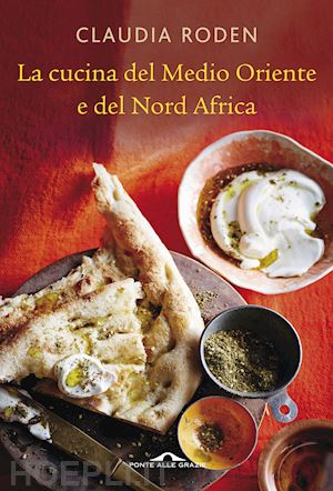 roden claudia; nicolo' d. (curatore) - la cucina del medio oriente e del nord africa