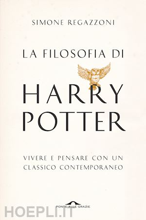 regazzoni simone - la filosofia di harry potter