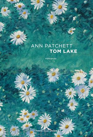 patchett ann - tom lake