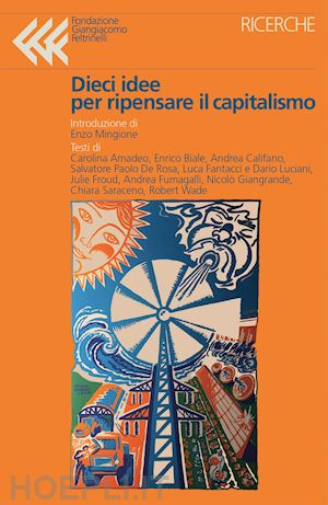 aa.vv. - dieci idee per ripensare il capitalismo