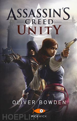bowden oliver - assassin's creed. unity