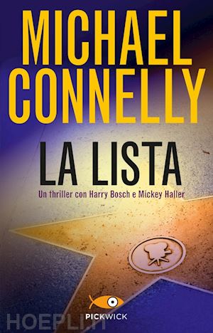 connelly michael - la lista. un romanzo della serie avvocato di difesa