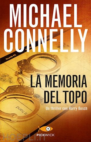 connelly michael - la memoria del topo