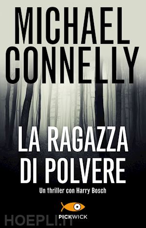 La Ragazza Di Polvere - Connelly Michael