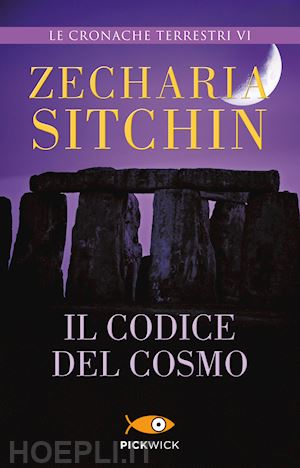 sitchin zecharia - il codice del cosmo - le cronache terrestri vi