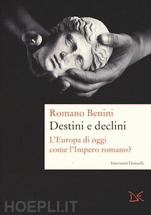benini romano - declino e decadenza