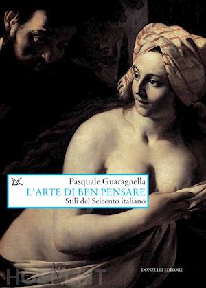 guaragnella pasquale - l'arte del ben pensare