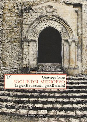 sergi giuseppe - soglie del medioevo