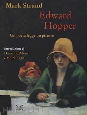 strand mark - edward hopper. un poeta legge un pittore