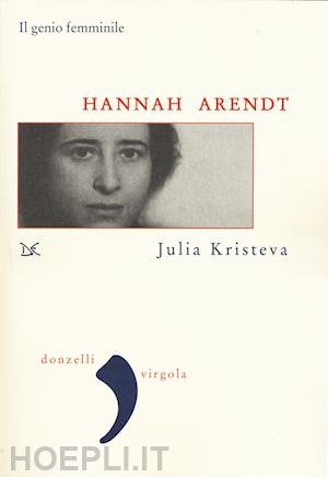 kristeva julia - hannah arendt