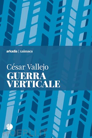 vallejo cesar - guerra verticale