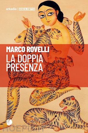 rovelli marco - la doppia presenza