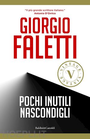 faletti giorgio - pochi inutili nascondigli