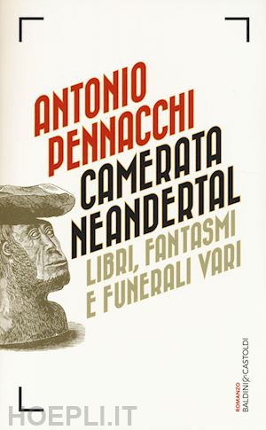 pennacchi antonio - camerata neandertal