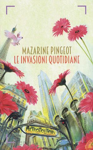 pingeot mazarine - le invasioni quotidiane