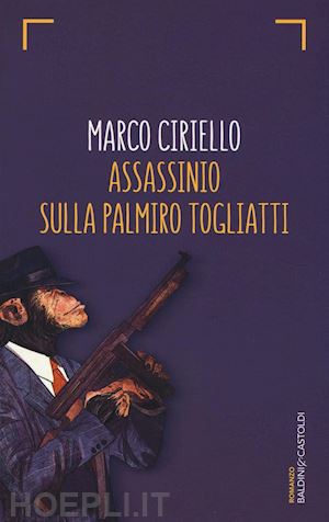 ciriello marco - assassinio sulla palmiro togliatti