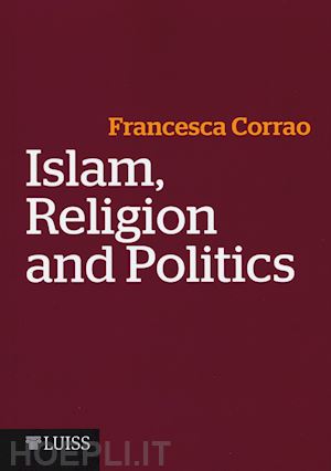 corrao francesca - islam, religion and politics