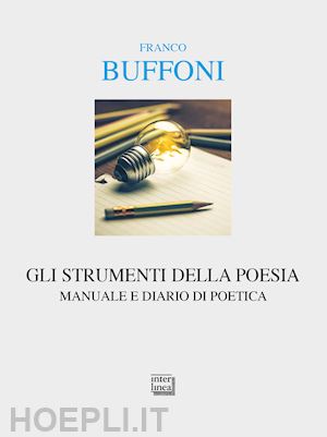 buffoni franco - gli strumenti della poesia