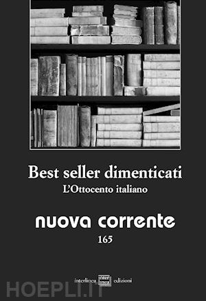 verdino s.(curatore) - best seller dimenticati. l'ottocento italiano