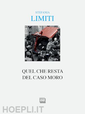 limiti stefania - quel che resta del caso moro