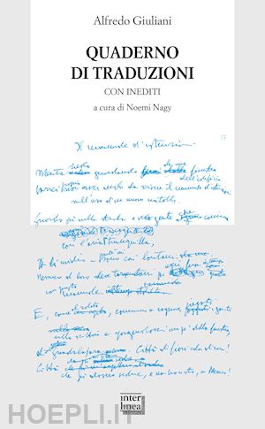giuliani alfredo; nagy n. (curatore) - quaderno di traduzioni. con inediti