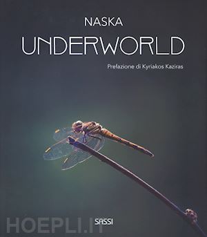 naska - underworld. ediz. illustrata